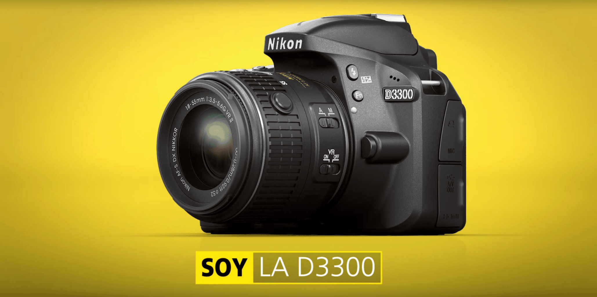 Soy la D3300