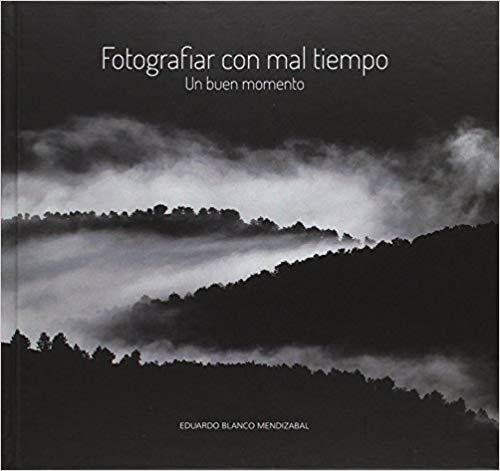 Portada Libro Fotografiar Con Mal Tiempo