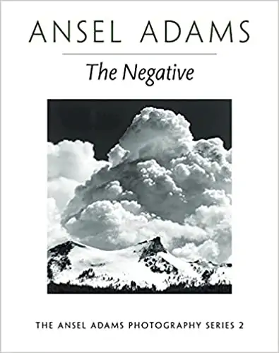 Ansel Adams The negative