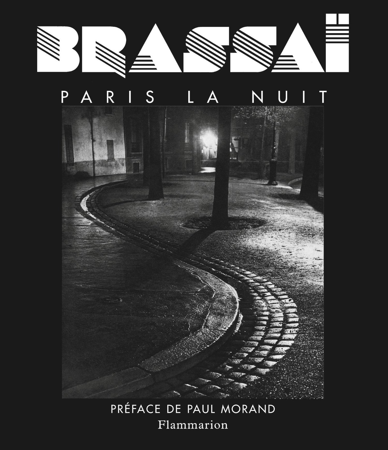 Brassaï Paris la nuit